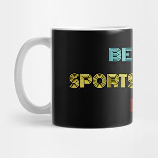 Best Sportsperson Ever - Nice Birthday Gift Idea Mug